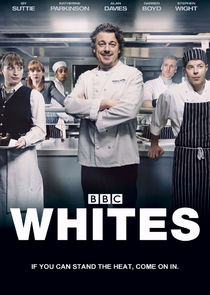Whites - watched 6 of 6 aired episodes