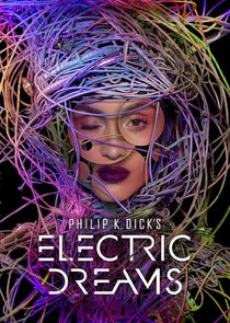 Philip K. Dick's Electric Dreams - watched 0 of 10 aired episodes