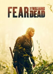 Fear the Walking Dead - watched 54 of 113 aired episodes