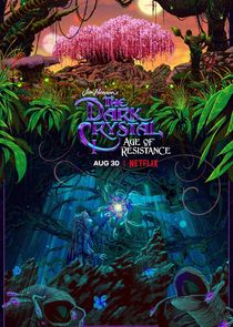 The Dark Crystal: Age of Resistance - watched 1 of 10 aired episodes