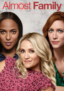 Almost Family - watched 8 of 13 aired episodes