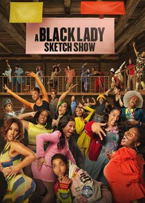 A Black Lady Sketch Show - watched 24 of 24 aired episodes