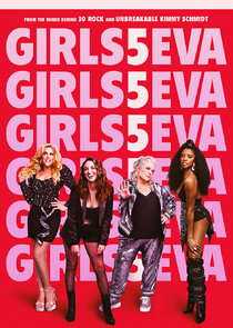 Girls5eva - watched 22 of 22 aired episodes