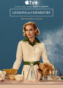 Lessons in Chemistry - watched 8 of 8 aired episodes
