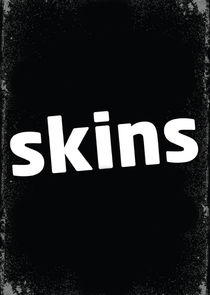 Skins - watched 37 of 61 aired episodes