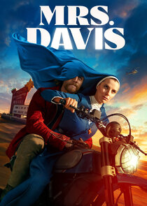 Mrs. Davis - watched 8 of 8 aired episodes